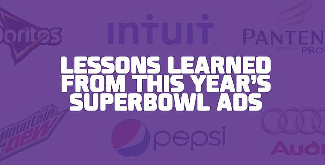 Lessons Learned From Super Bowl Ads